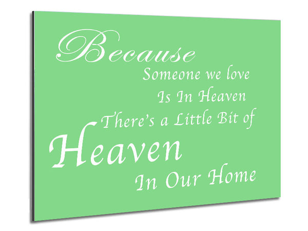 Family Quote Because Someone We Love 2 Green