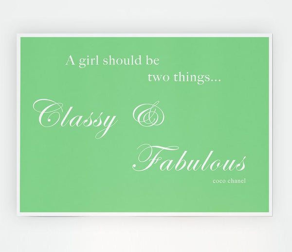 Classy N Fabulous Green Print Poster Wall Art