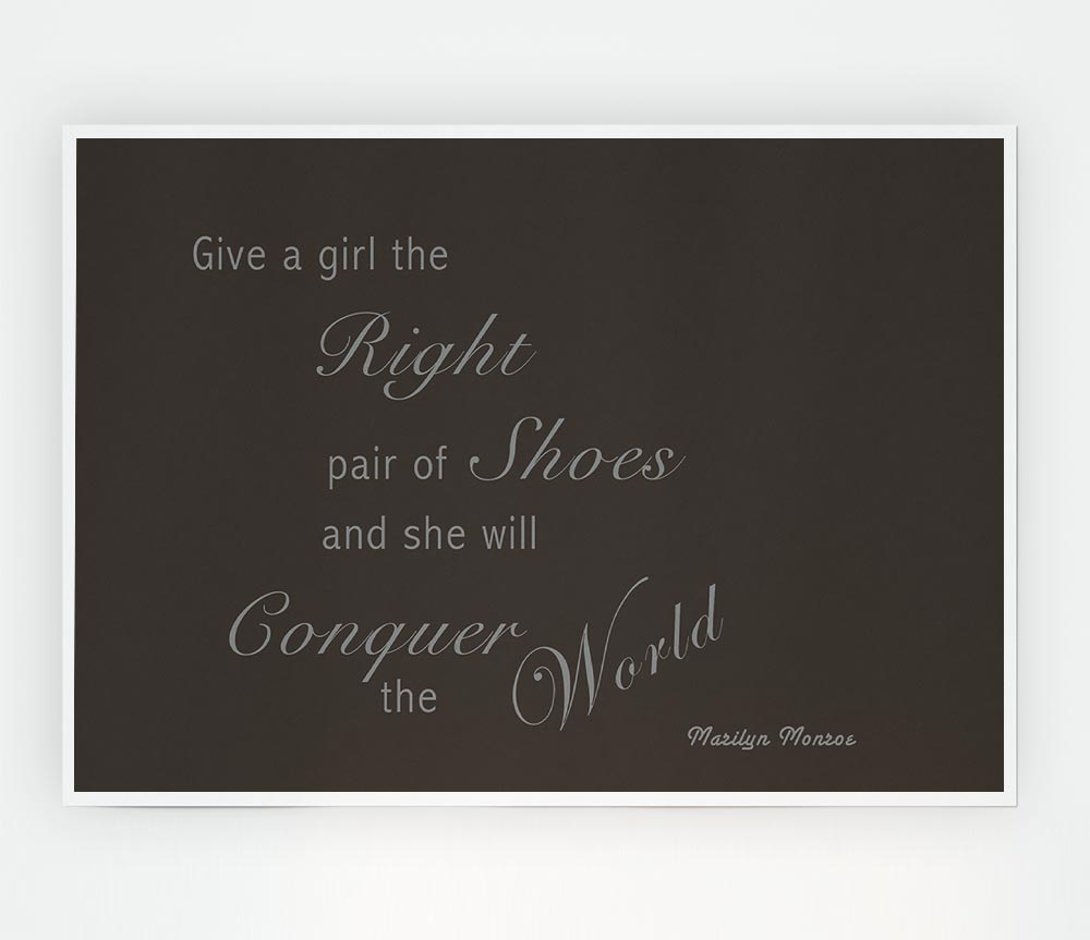 The Right Pair Of Shoes Marilyn Monroe Chocolate Print Poster Wall Art