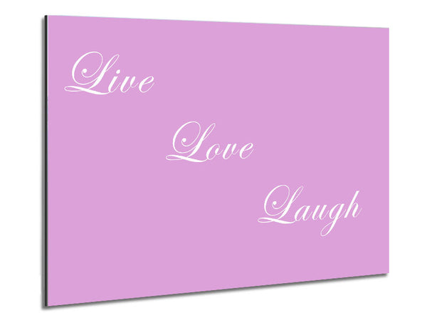 Love Quote Live Love Laugh Pink