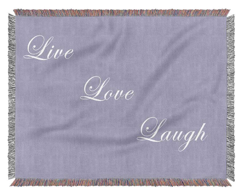 Love Quote Live Love Laugh Lilac Woven Blanket