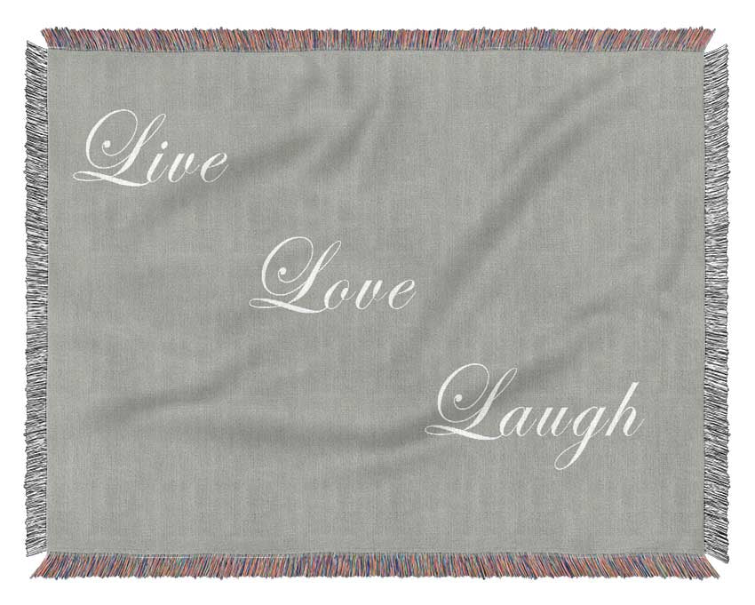 Love Quote Live Love Laugh Grey White Woven Blanket