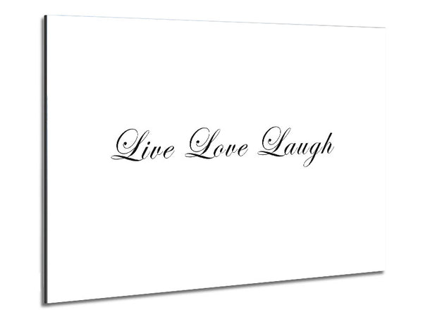 Love Quote Live Love Laugh 2 White