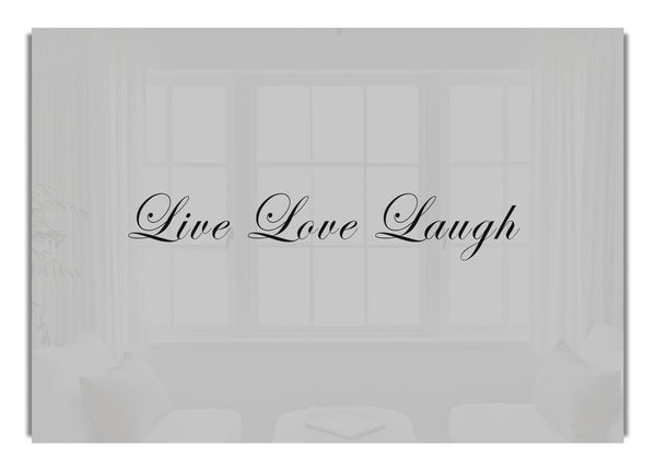 Live Love Laugh 2 Grey