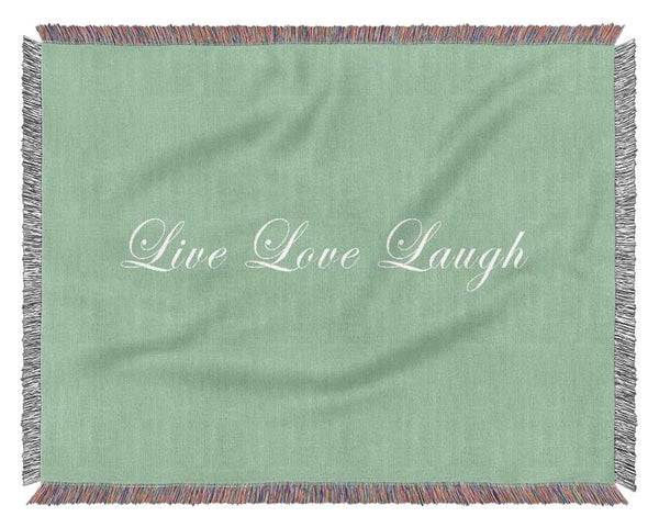 Love Quote Live Love Laugh 2 Green Woven Blanket