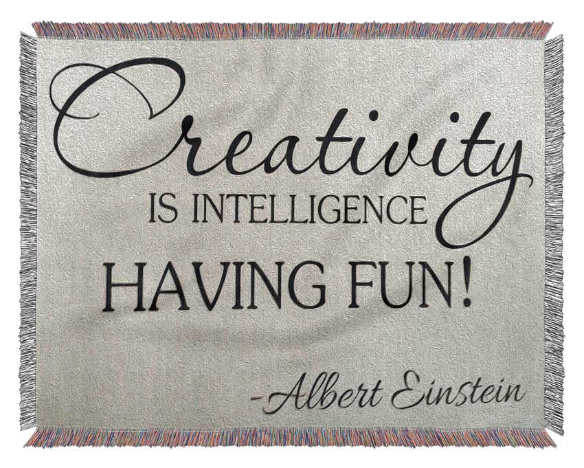 Motivational Quote Albert Einstein Creativity Is Intelligence Woven Blanket