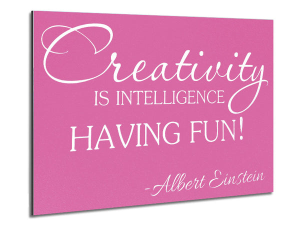 Motivational Quote Albert Einstein Creativity Is Intelligence Pink