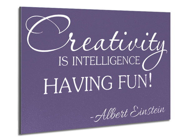 Motivational Quote Albert Einstein Creativity Is Intelligence Lilac