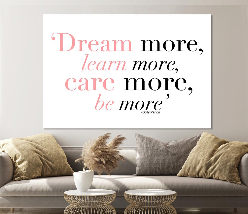 Dolly Parton Dream More Be More Print Poster Wall Art