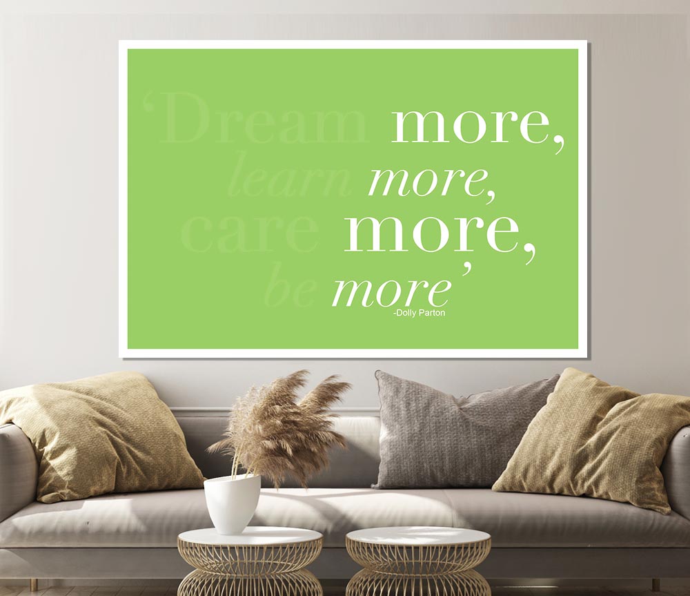 Dolly Parton Dream More Be More Lime Green Print Poster Wall Art