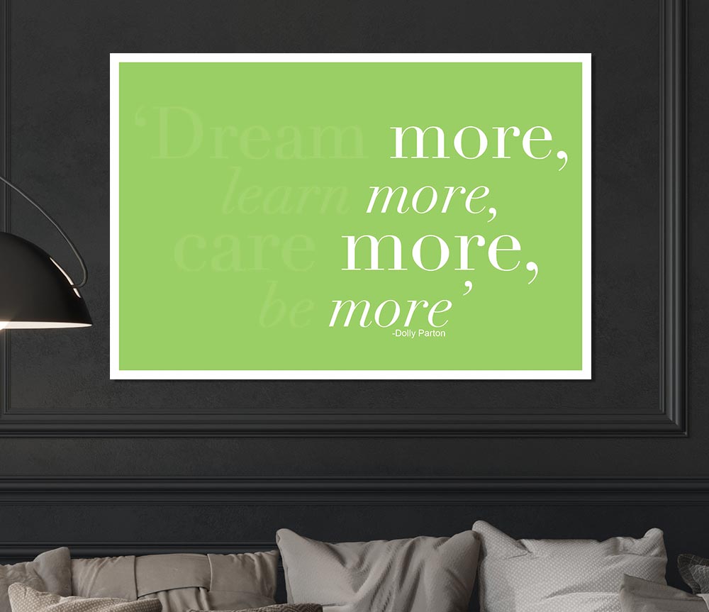 Dolly Parton Dream More Be More Lime Green Print Poster Wall Art