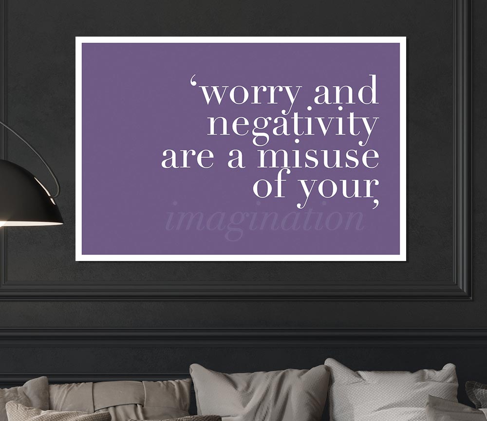 Dont Misuse Your Imagination Lilac Print Poster Wall Art