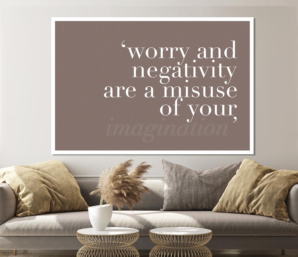 Dont Misuse Your Imagination Beige Print Poster Wall Art