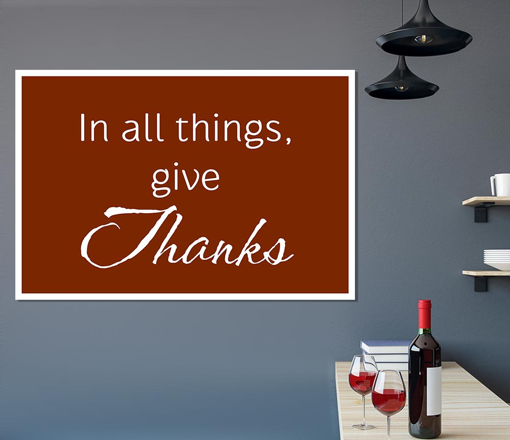 Home Quote In All Things Give Thanks Print Poster Wall Art