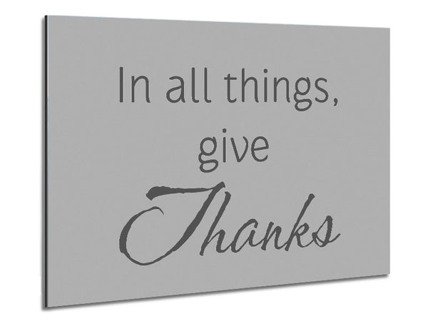 Home Quote In All Things Give Thanks Grey