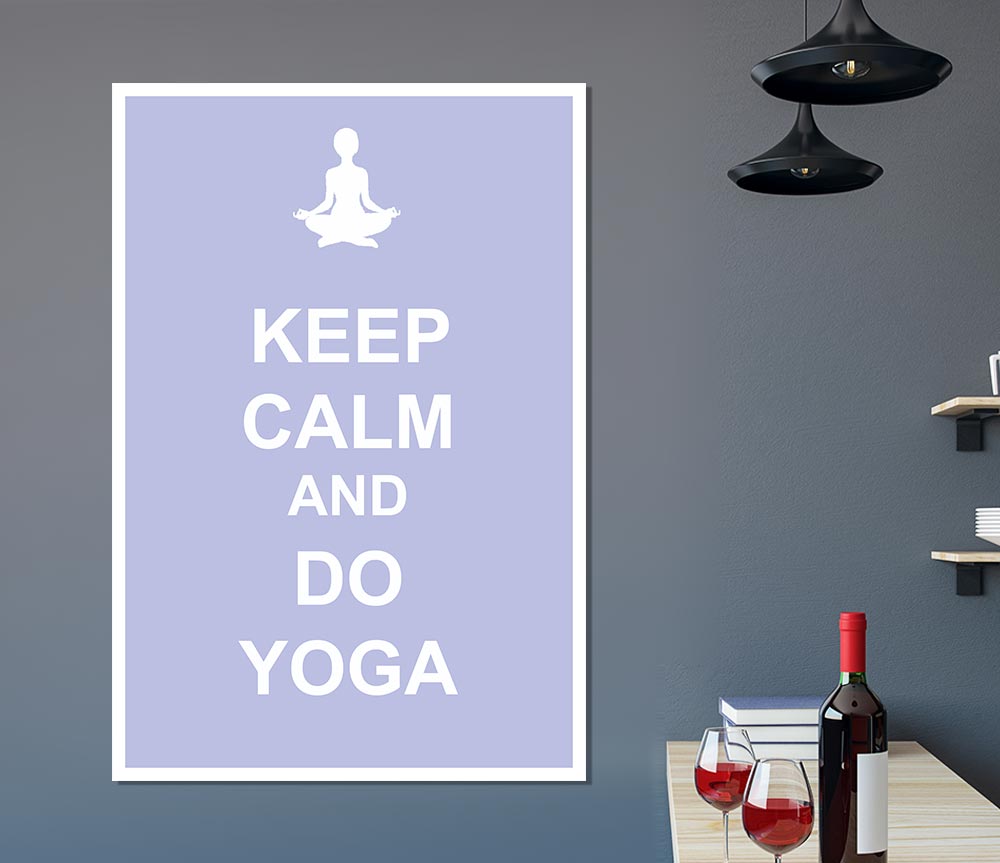 Keep Calm Do Yoga Print Poster Wall Art