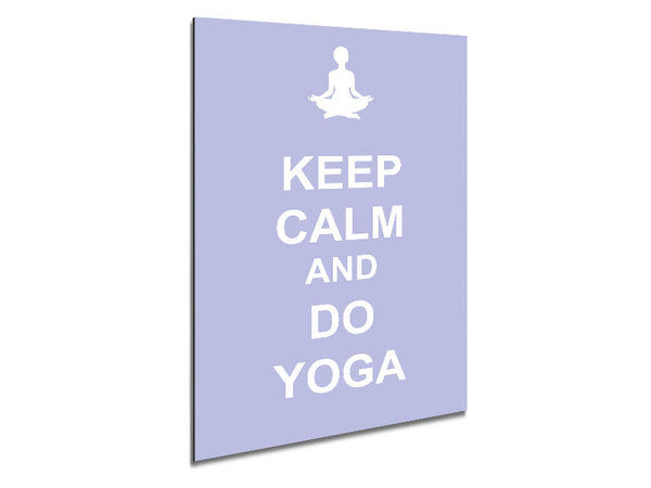 Keep Calm Do Yoga