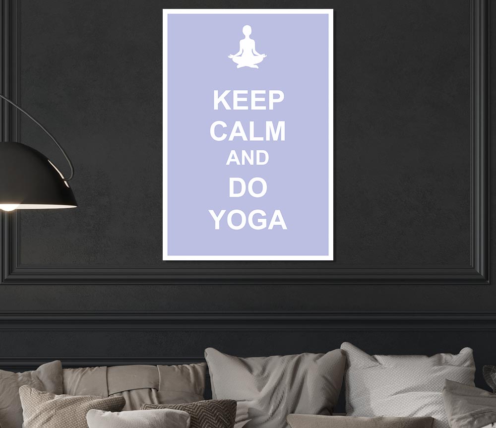 Keep Calm Do Yoga Print Poster Wall Art