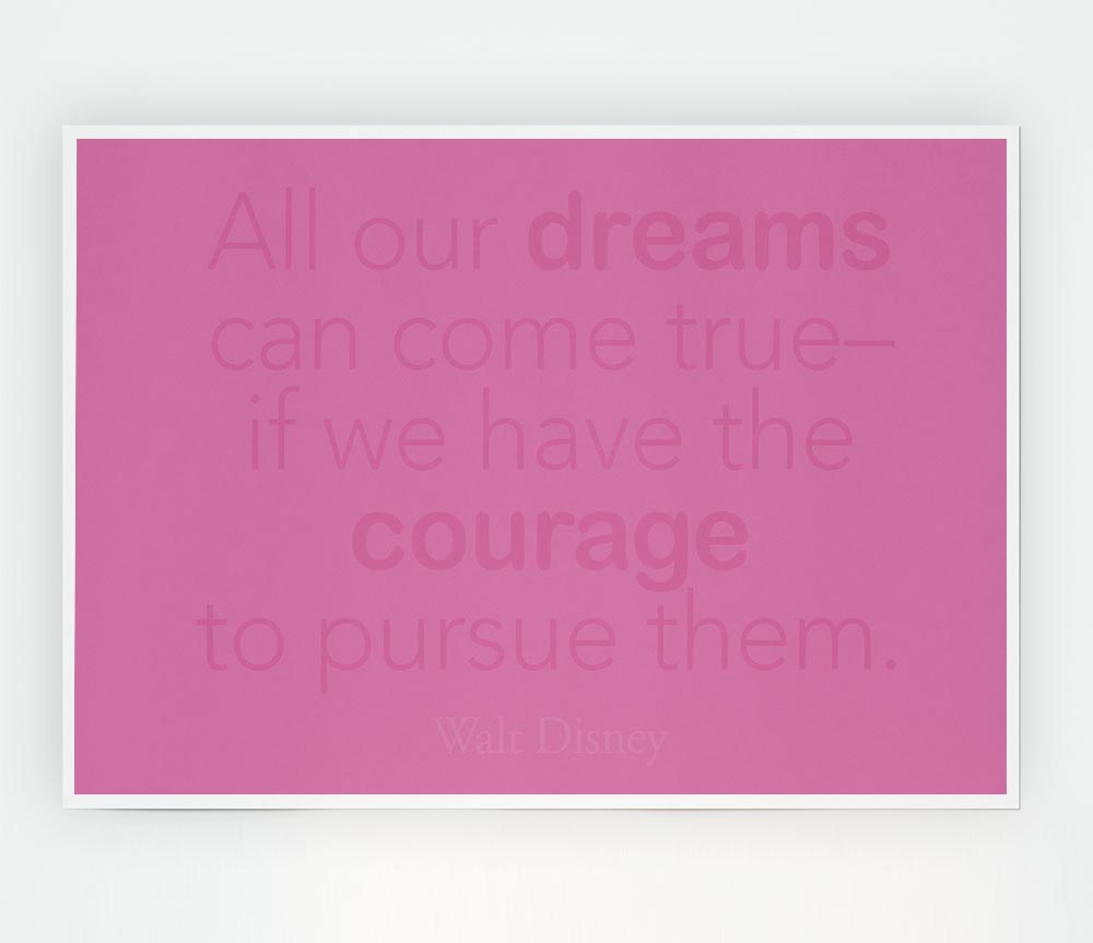 Walt Disney All Our Dreams Pink Print Poster Wall Art