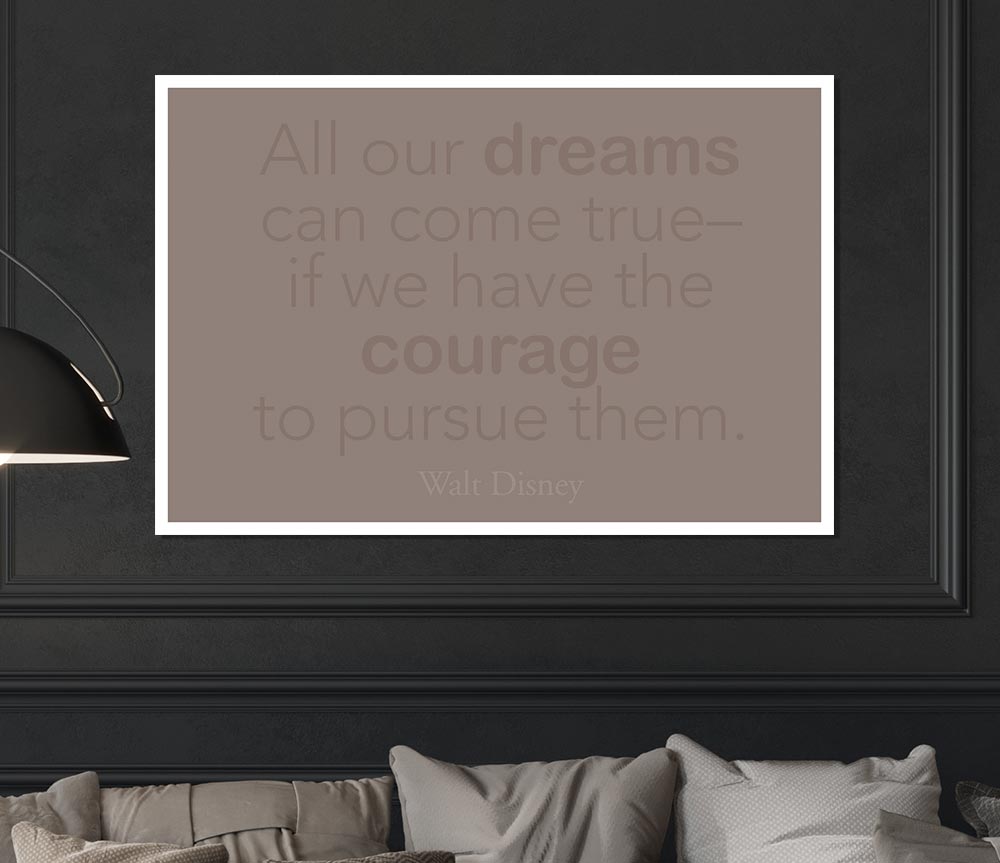 Walt Disney All Our Dreams Beige Print Poster Wall Art