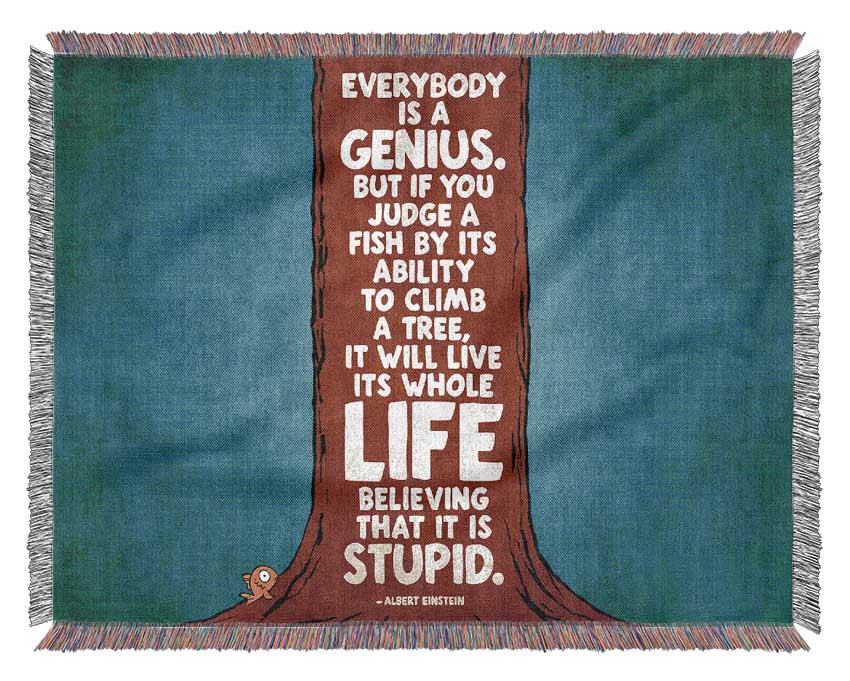 Motivational Quote Albert Einstein Everybody Is A Genius Woven Blanket