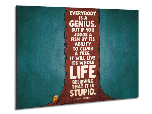 Motivational Quote Albert Einstein Everybody Is A Genius