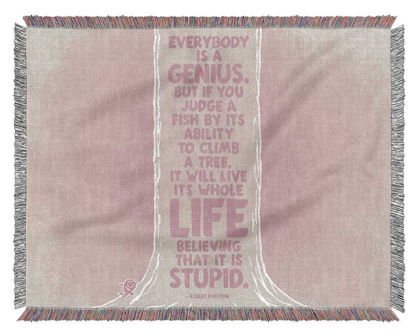 Motivational Quote Albert Einstein Everybody Is A Genius Pink Woven Blanket