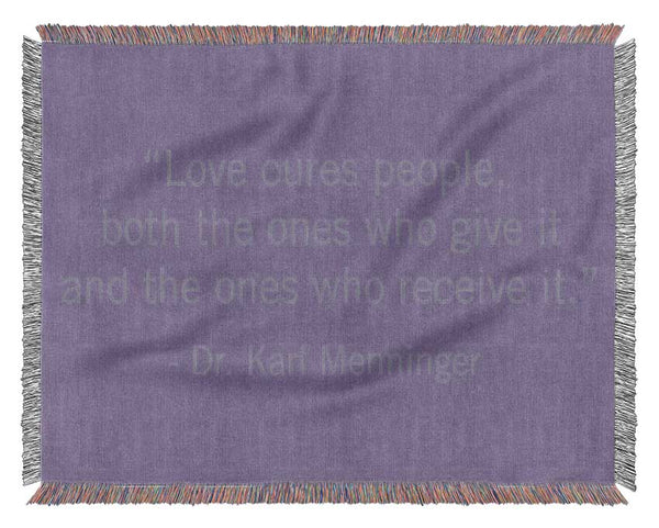 Dr Karl Menninger Love Cures People Lilac Woven Blanket