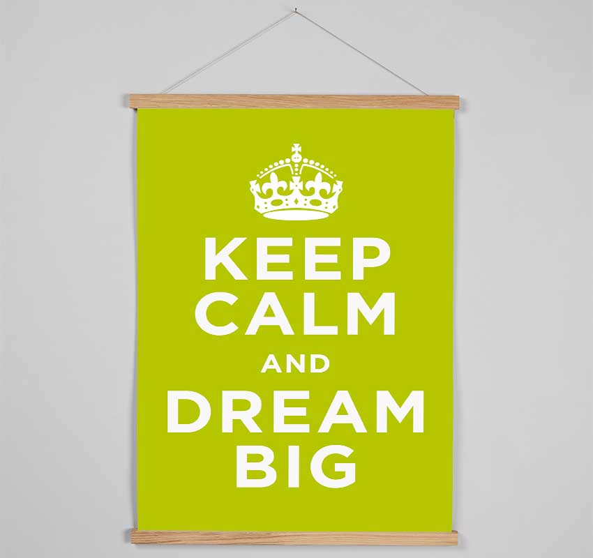 Keep Calm Dream Big Hanging Poster - Wallart-Direct UK