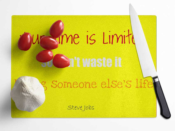 Motivational Quote Steve Jobs-Quote1 Glass Chopping Board