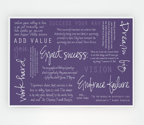 Work Hard Dream Big Expect Success Lilac Print Poster Wall Art