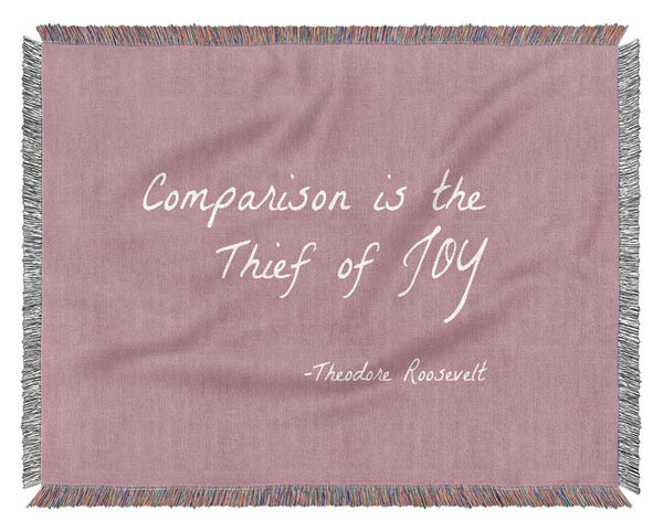 Theodore Roosevelt Comparison Is The Thief Of Joy Pink Woven Blanket