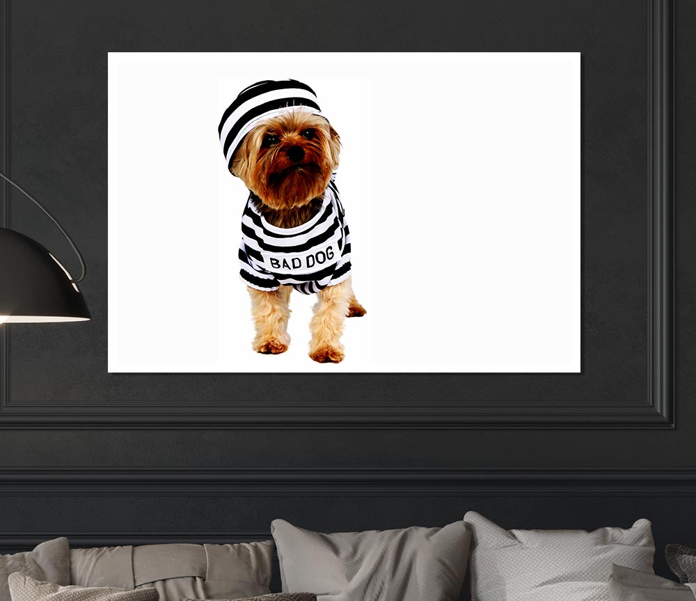 Bad Dog Print Poster Wall Art