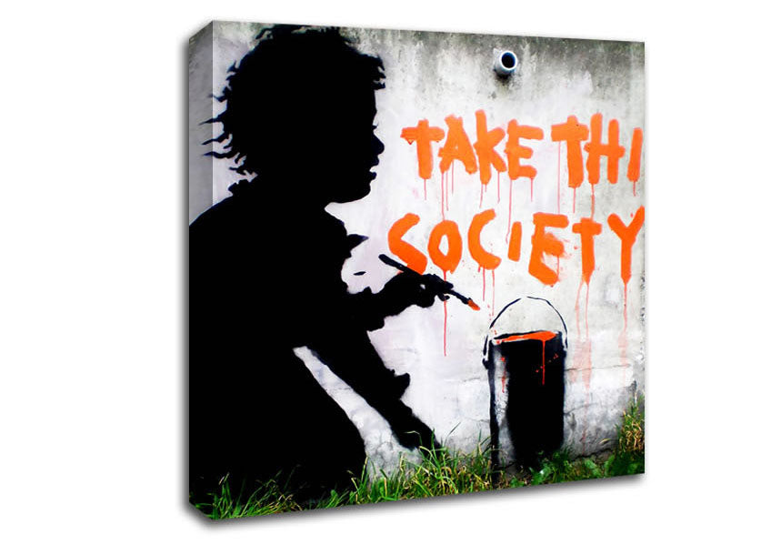 Picture of Take This Society Square Canvas Wall Art