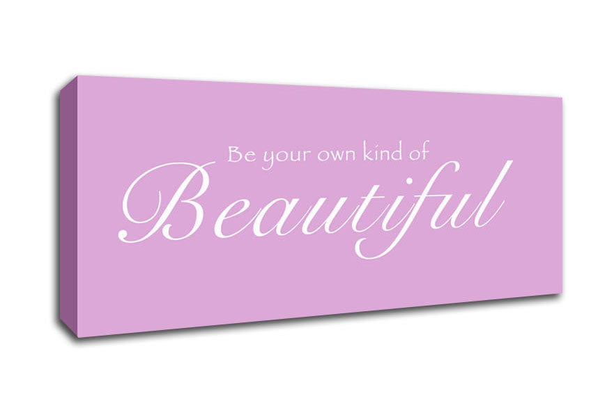 Picture of Be Your Own Kind Of Beautiful Pink Panoramic Canvas Wall Art