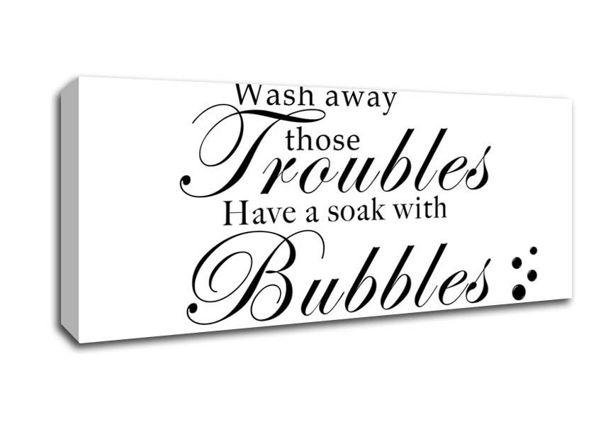 Picture of Bathroom Quote Wash Away Those Troubles Bubbles White Panoramic Canvas Wall Art