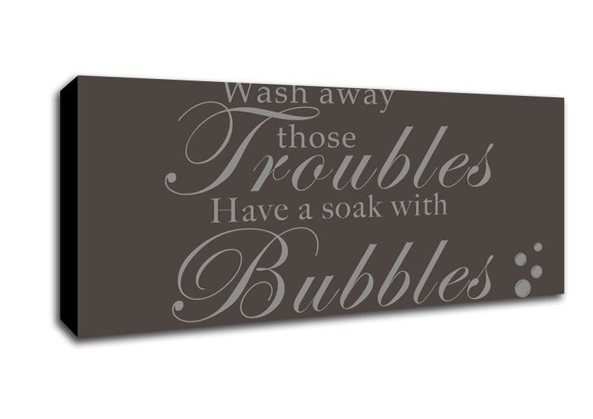 Picture of Bathroom Quote Wash Away Those Troubles Bubbles Chocolate Panoramic Canvas Wall Art