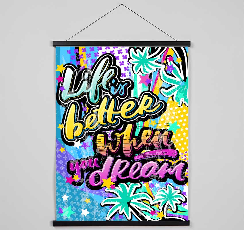 Life Is Better When You Hanging Poster - Wallart-Direct UK