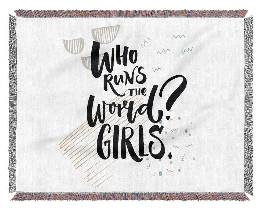 Who Runs The World Girls 1 Woven Blanket