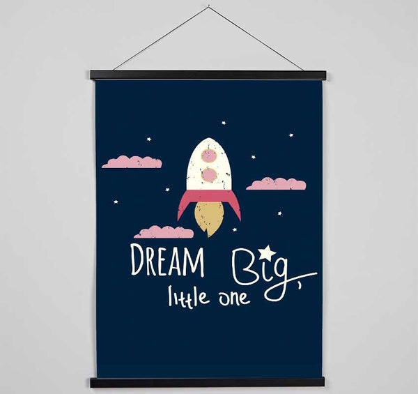 Rocket Dream Big Hanging Poster - Wallart-Direct UK