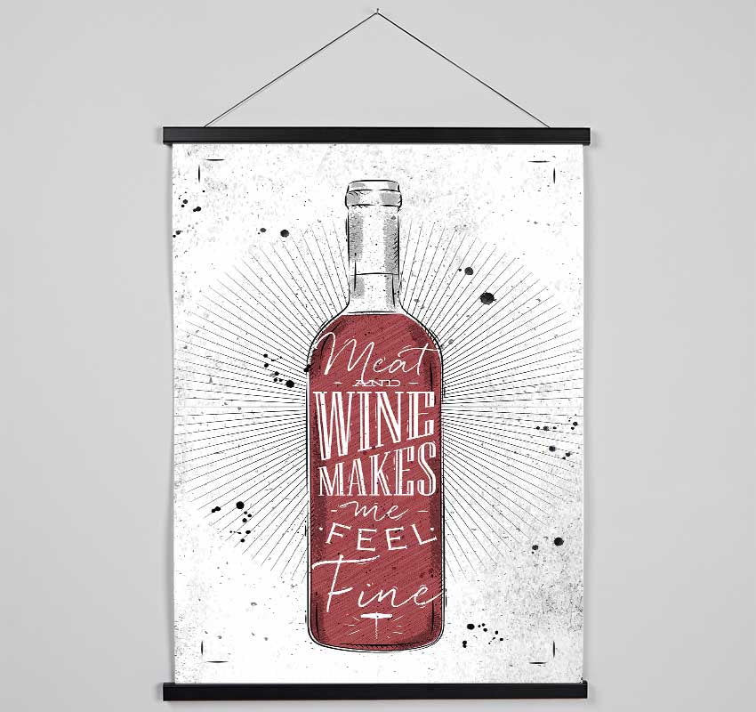 Meat And Wine Makes Me Feel Fine Hanging Poster - Wallart-Direct UK