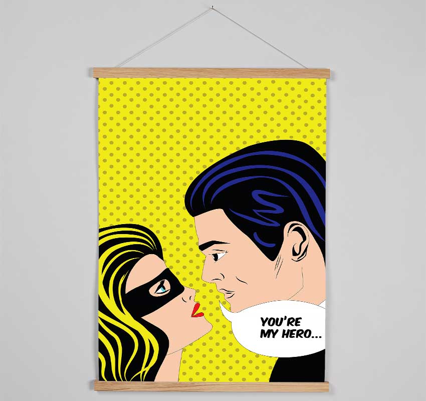 Your My Hero Hanging Poster - Wallart-Direct UK