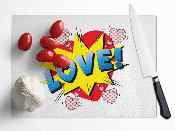 Love Punch Glass Chopping Board