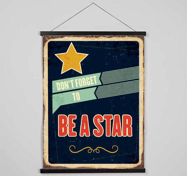 Don't Forget To Be A Star Hanging Poster - Wallart-Direct UK