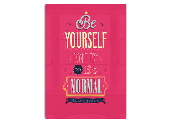 Be Yourself Normal