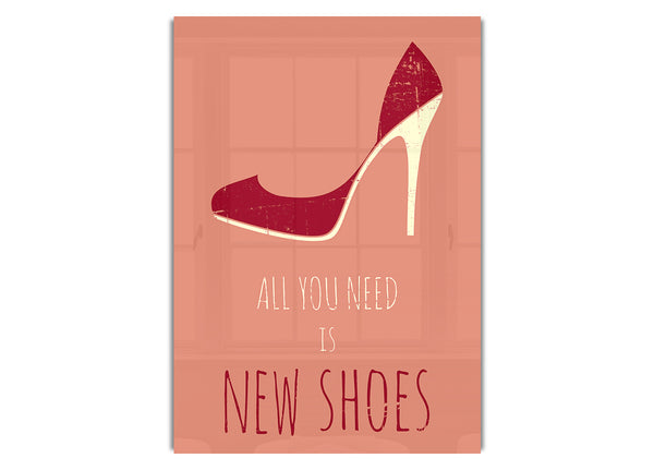 All You Need Is New Shoes