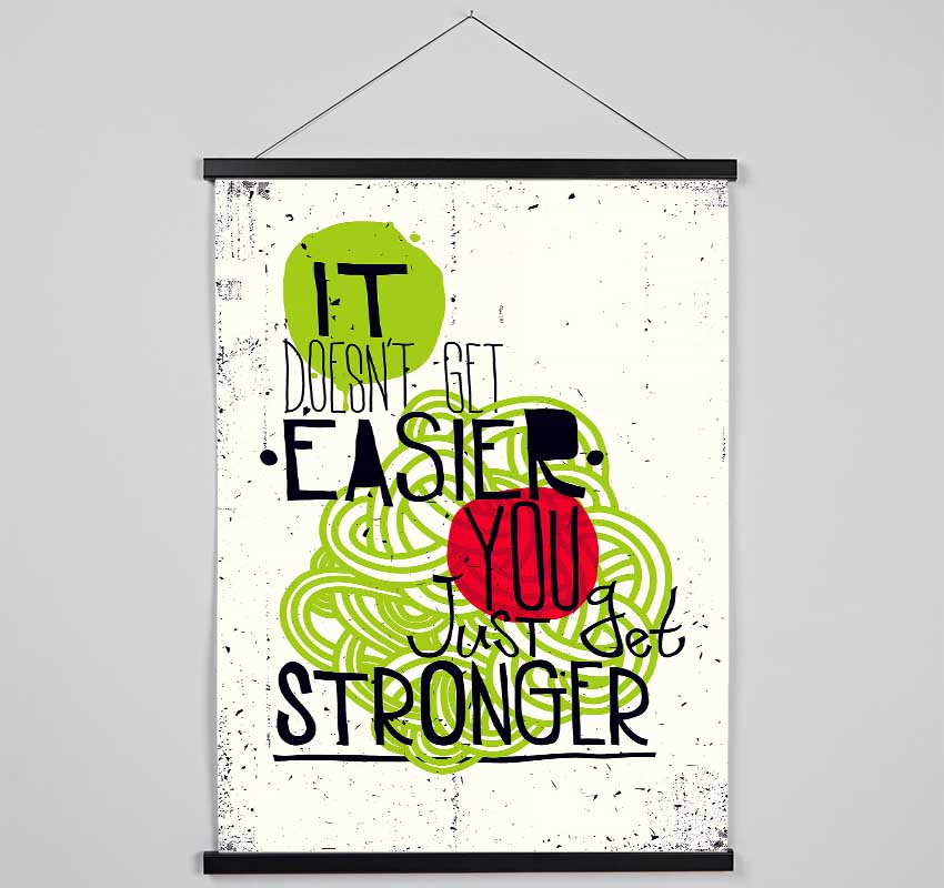 It Doesn't Get Easier 2 Hanging Poster - Wallart-Direct UK