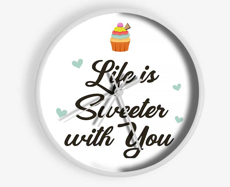 Life Is Sweeter With You Clock - Wallart-Direct UK