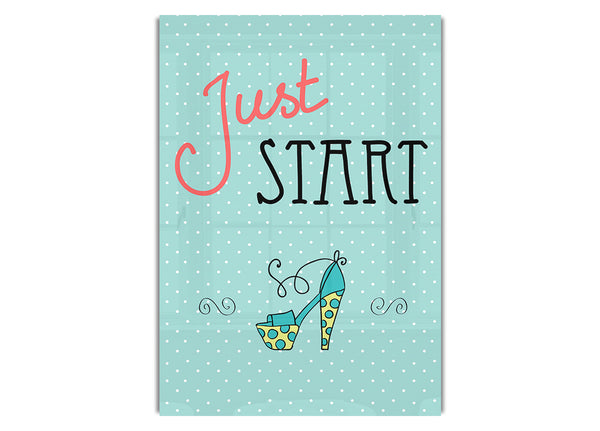 Just Start