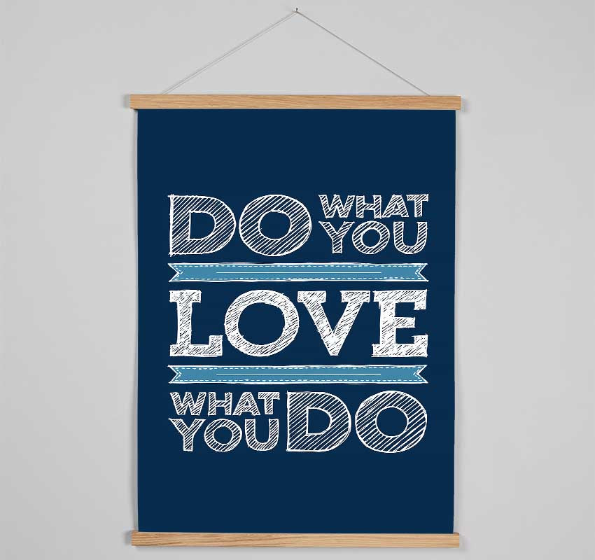 Do What You Love 1 Hanging Poster - Wallart-Direct UK